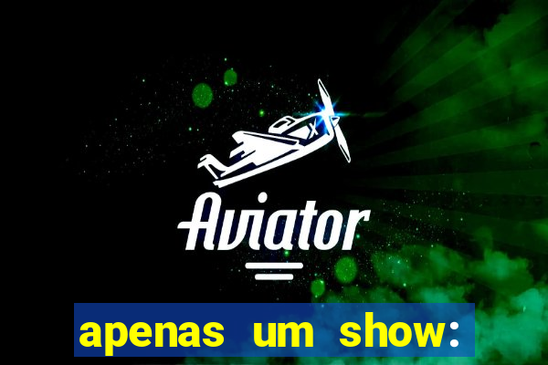 apenas um show: pancadaria 2